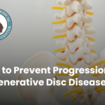 How to Prevent Progression in Degenerative Disc Disease